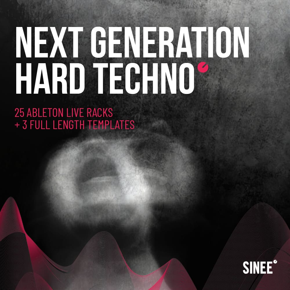 Next Generation Hard Techno - Ableton Live Racks + Templates
