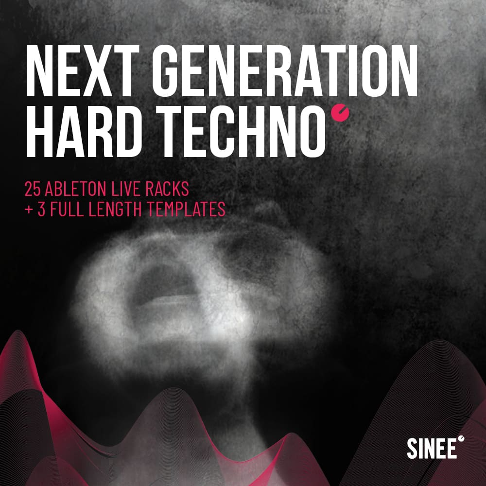 Next Generation Hard Techno - Ableton Live Racks + Templates Next Generation Hard Techno - Ableton Live Racks + Templates