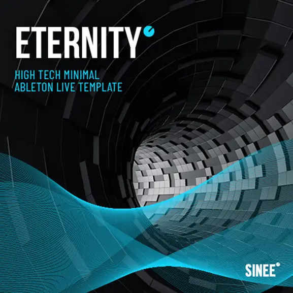 Eternity – Ableton Live High Tech Minimal Template Eternity – Ableton Live High Tech Minimal Template