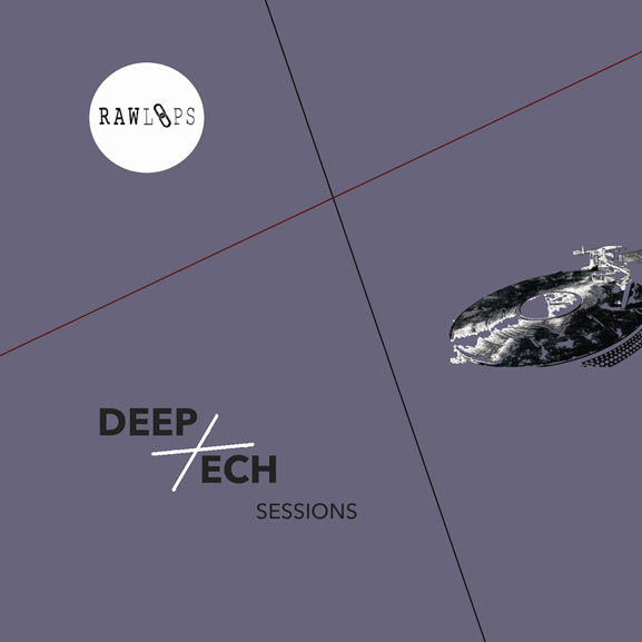 Raw Loops - Deep Tech Sessions
