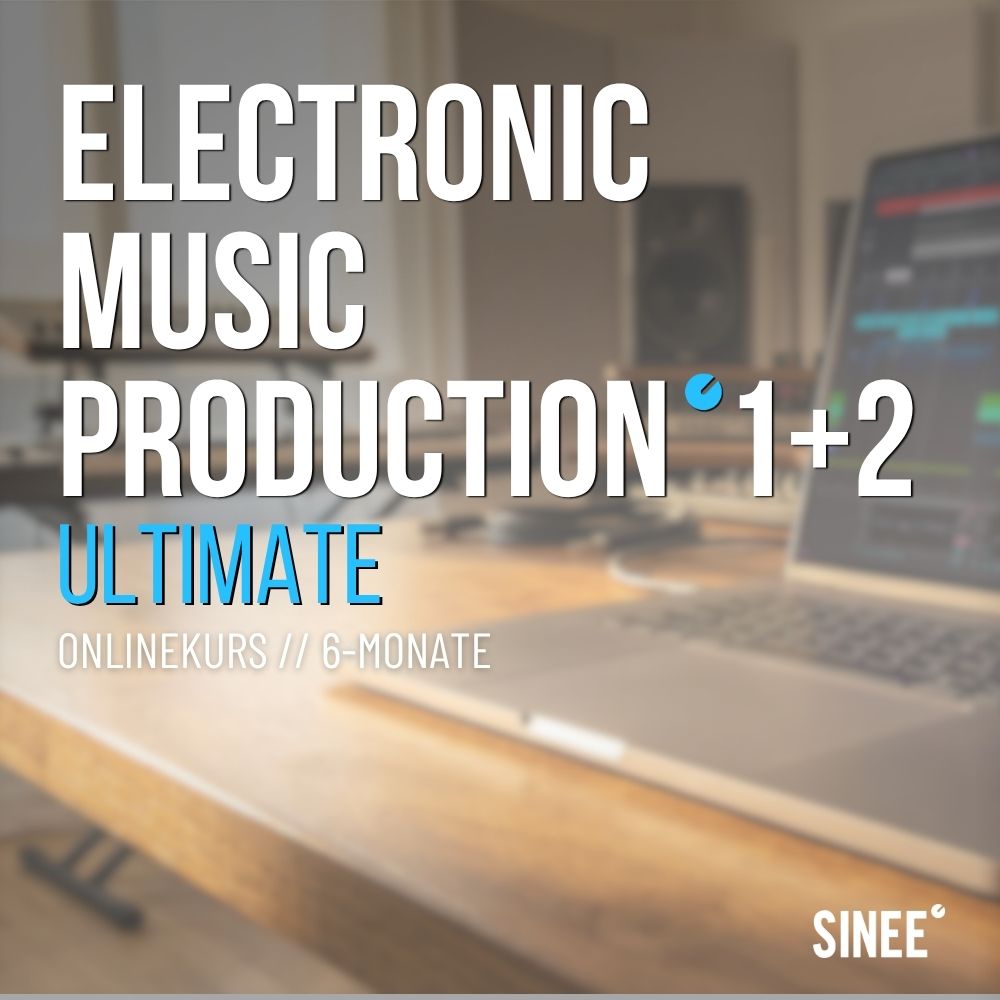 Electronic Music Production 1+2 - 12 Monatskurs - Ultimate