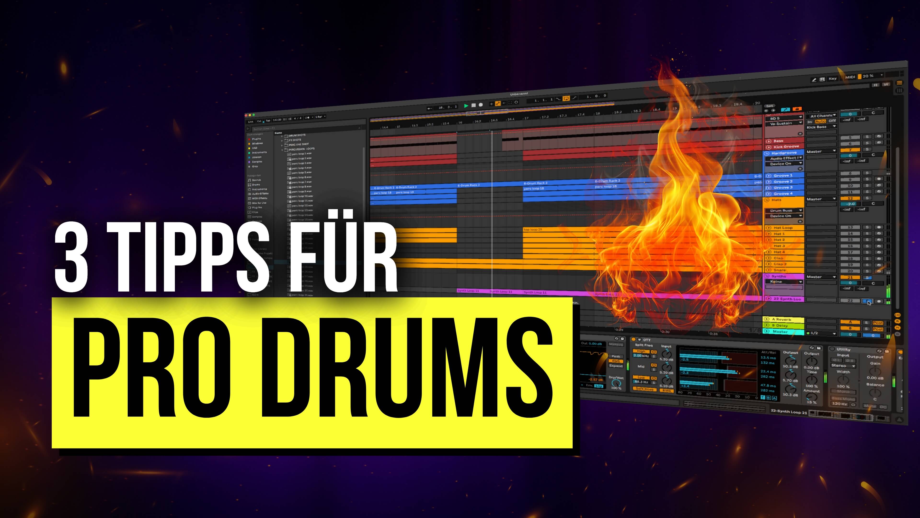 Drums produzieren wie ein Pro – 3 Tipps für bessere Drums mit Groove & Tiefe