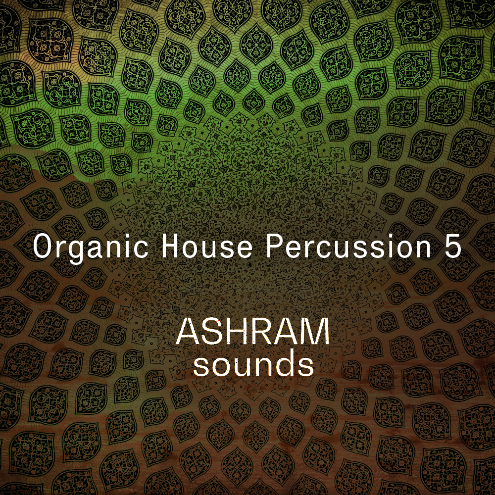 ASHRAM - Organic House Percussion 5 ASHRAM - Organic House Percussion 5