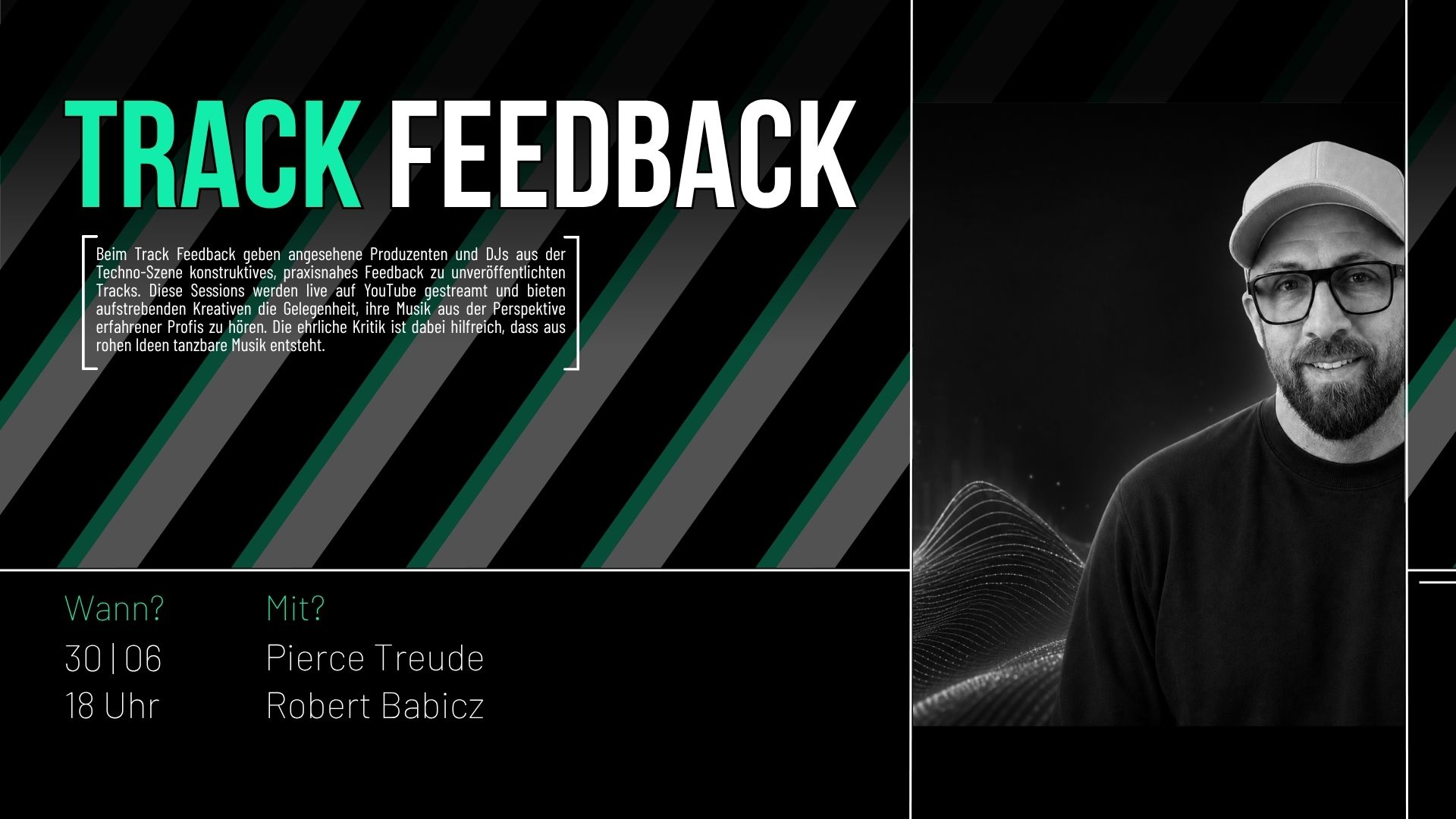 Track Feedback am 30.06.2026 mit Pierce Treude und Robert Babicz