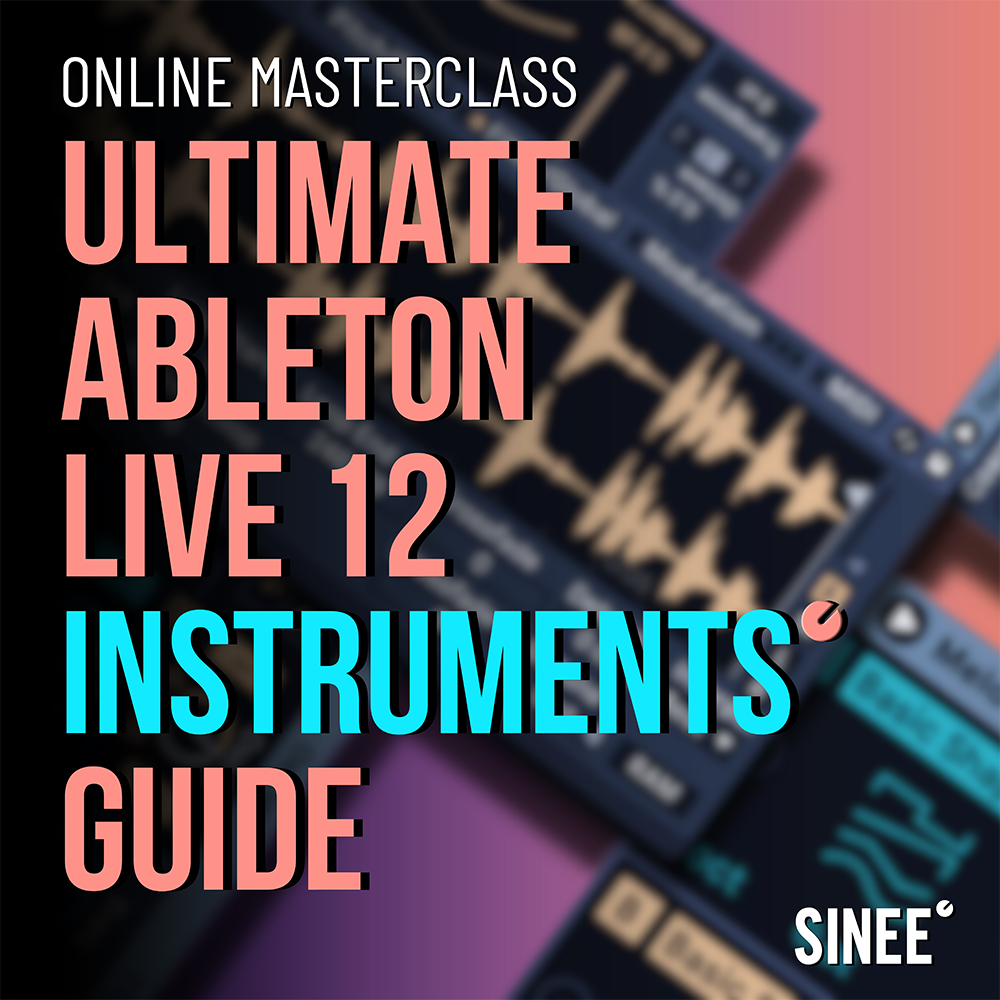 Ultimate Instruments Guide - Ableton Live 12