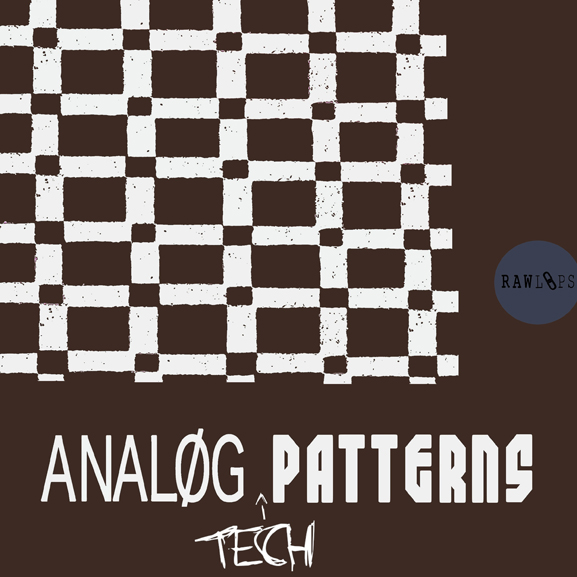 Raw Loops - Analog TECH Patterns Raw Loops - Analog TECH Patterns