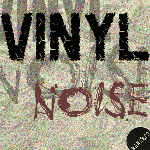 Raw Loops - Vinyl Noise 