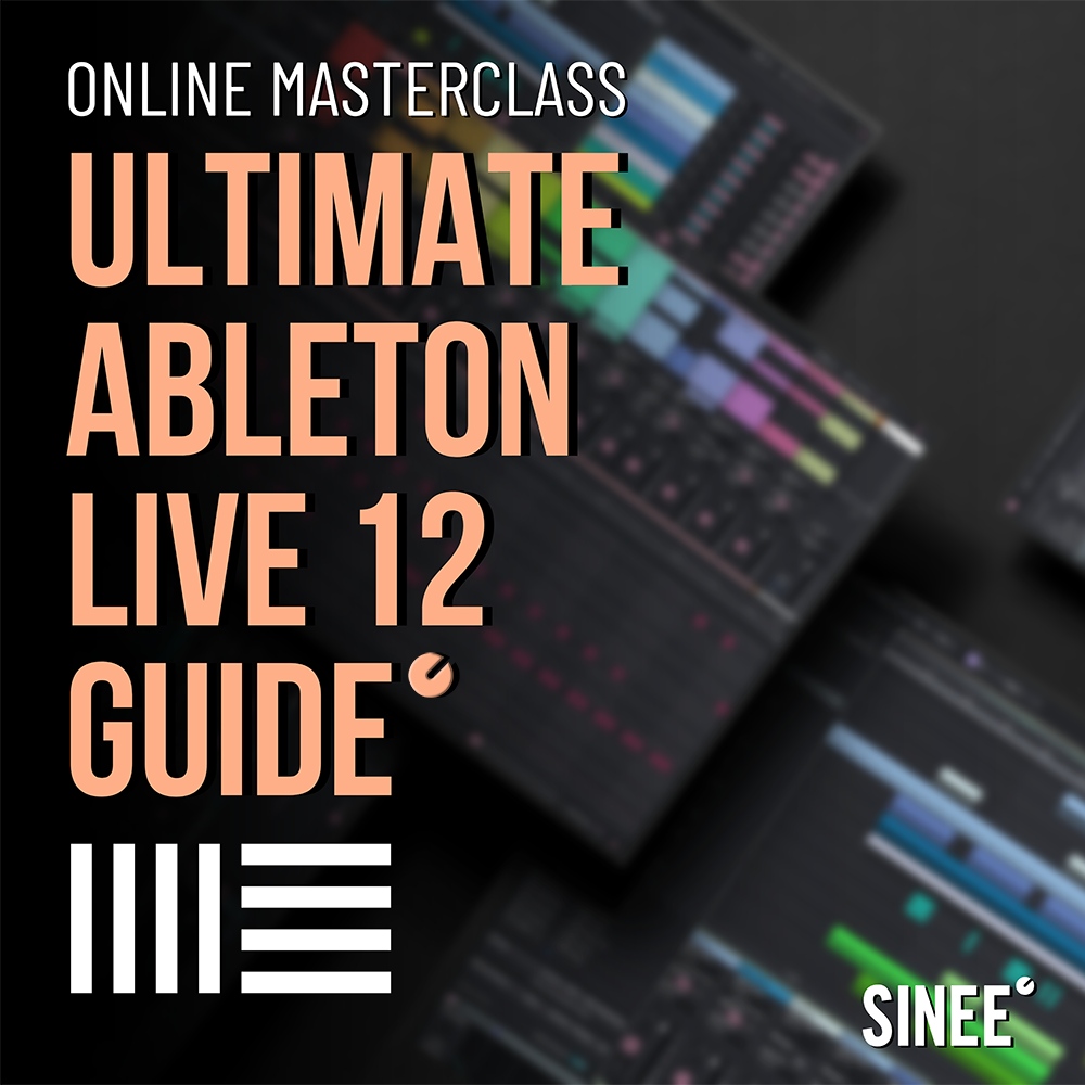 Ultimate Ableton Live 12 Guide Ultimate Ableton Live 12 Guide