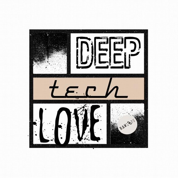 Raw Loops - Deep Tech Love Raw Loops - Deep Tech Love