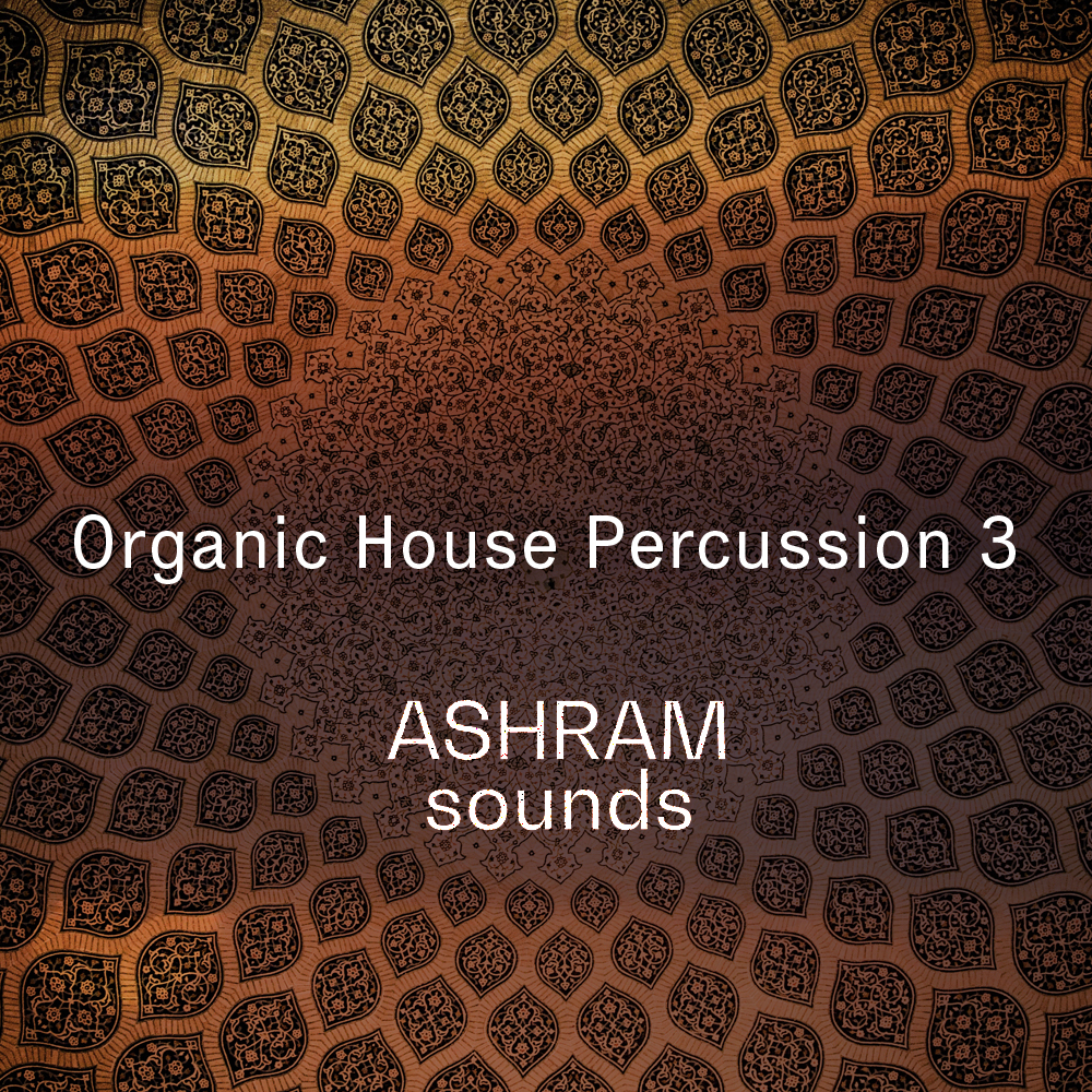 ASHRAM - Organic House Percussion 3