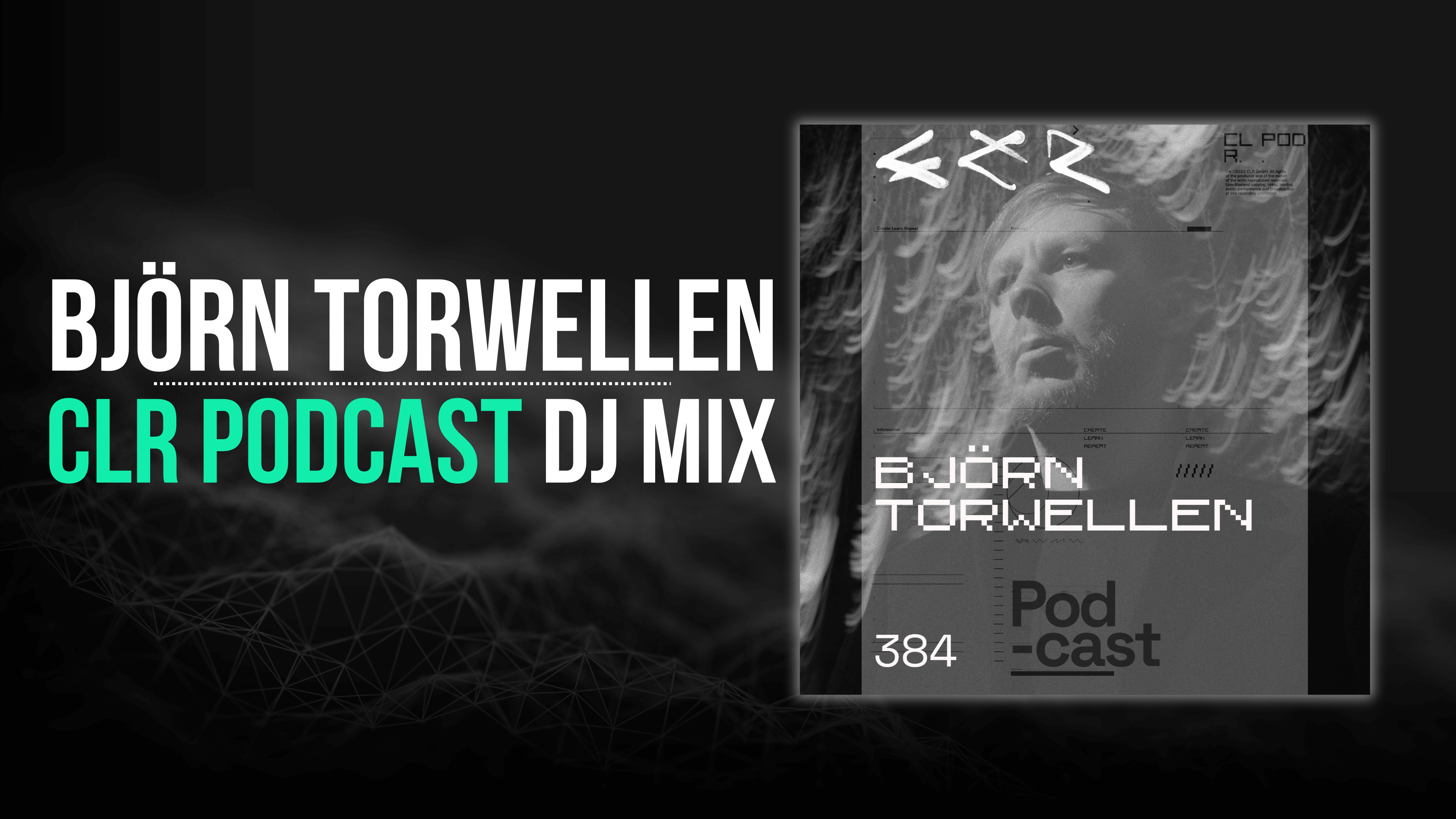 CLR Podcast 384 – Björn Torwellen