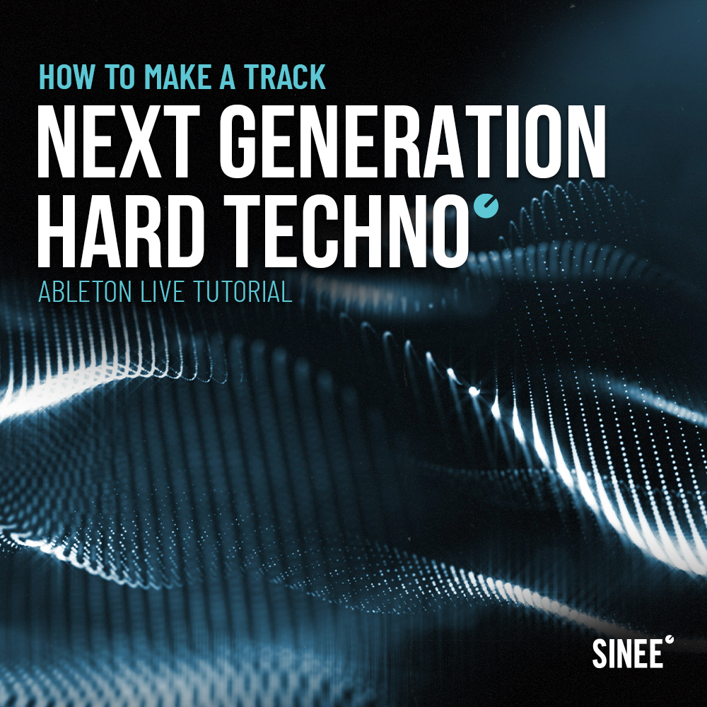 Next Generation Hard Techno - How To Make A Track