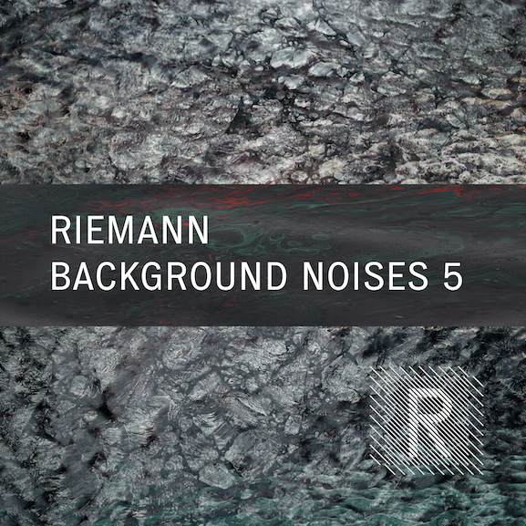 Riemann - Background Noises 5 Riemann - Background Noises 5