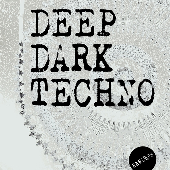 Raw Loops - Deep Dark Techno 