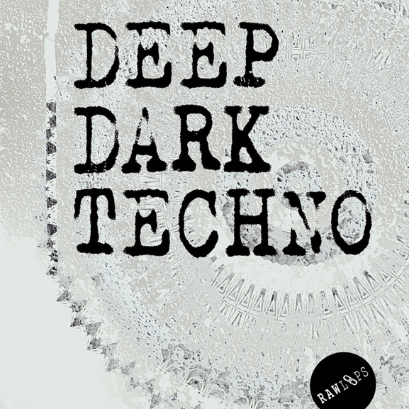 Raw Loops - Deep Dark Techno Raw Loops - Deep Dark Techno