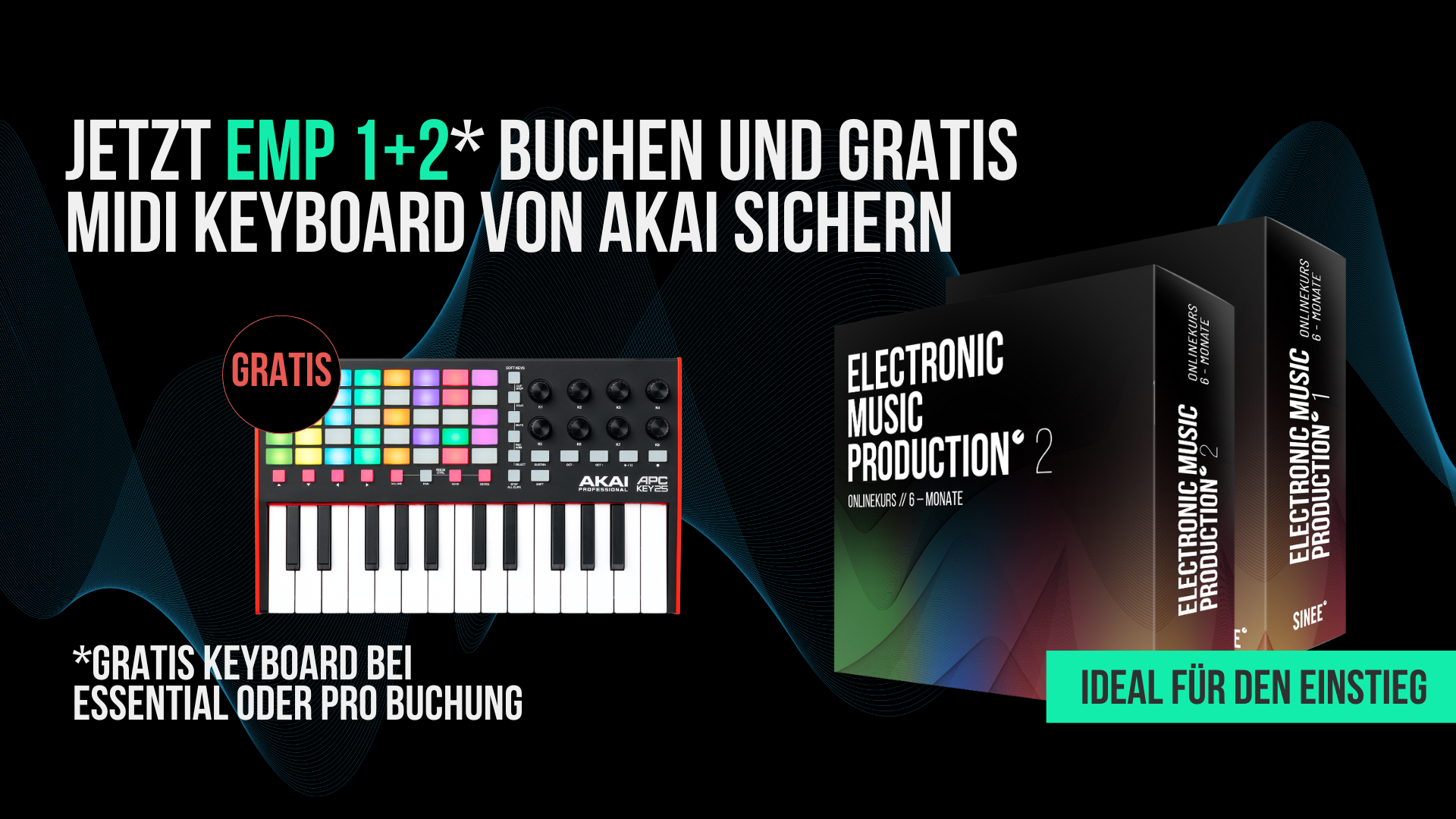 Jetzt EMP 1+2* Buchen und Gratis Midi Keyboard von Akai sichern. 