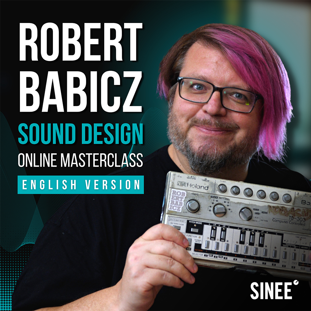 Robert Babicz Sound Design - Online Masterclass (English Version)