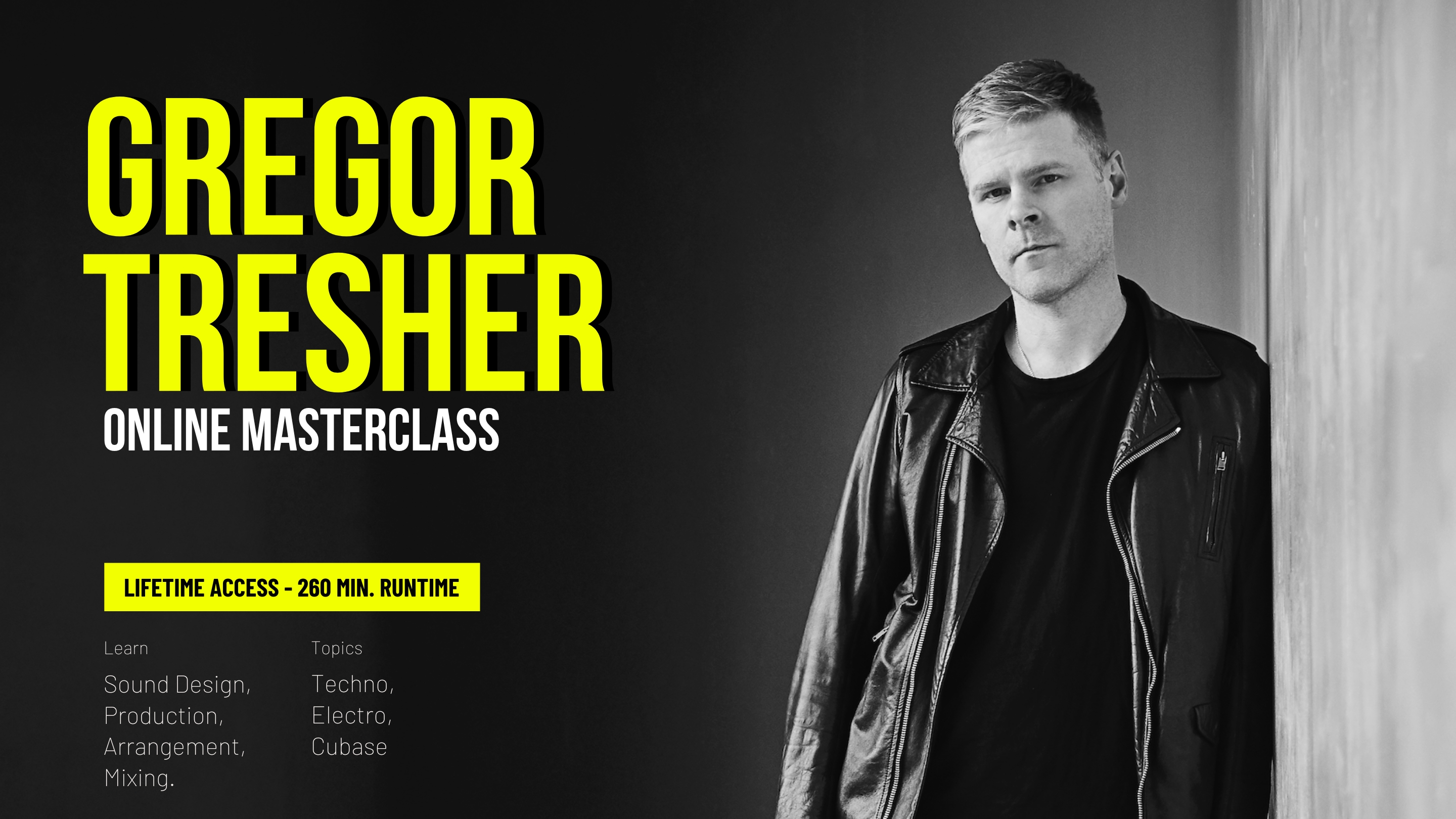 OUT NOW – Gregor Tresher Masterclass