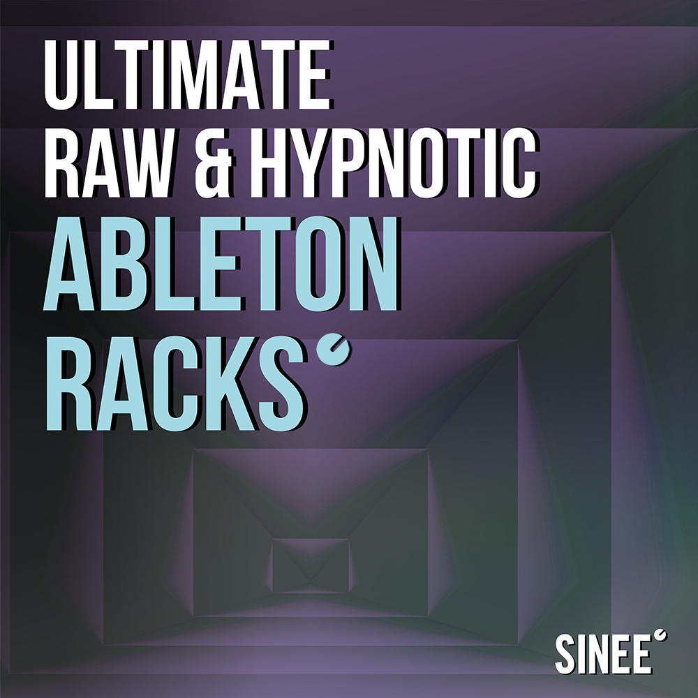 Ultimate Raw & Hypnotic Techno - Ableton Live Racks