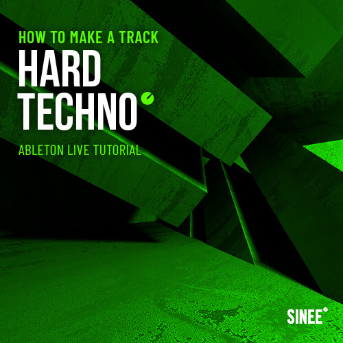 Hard Techno – How To Make A Track