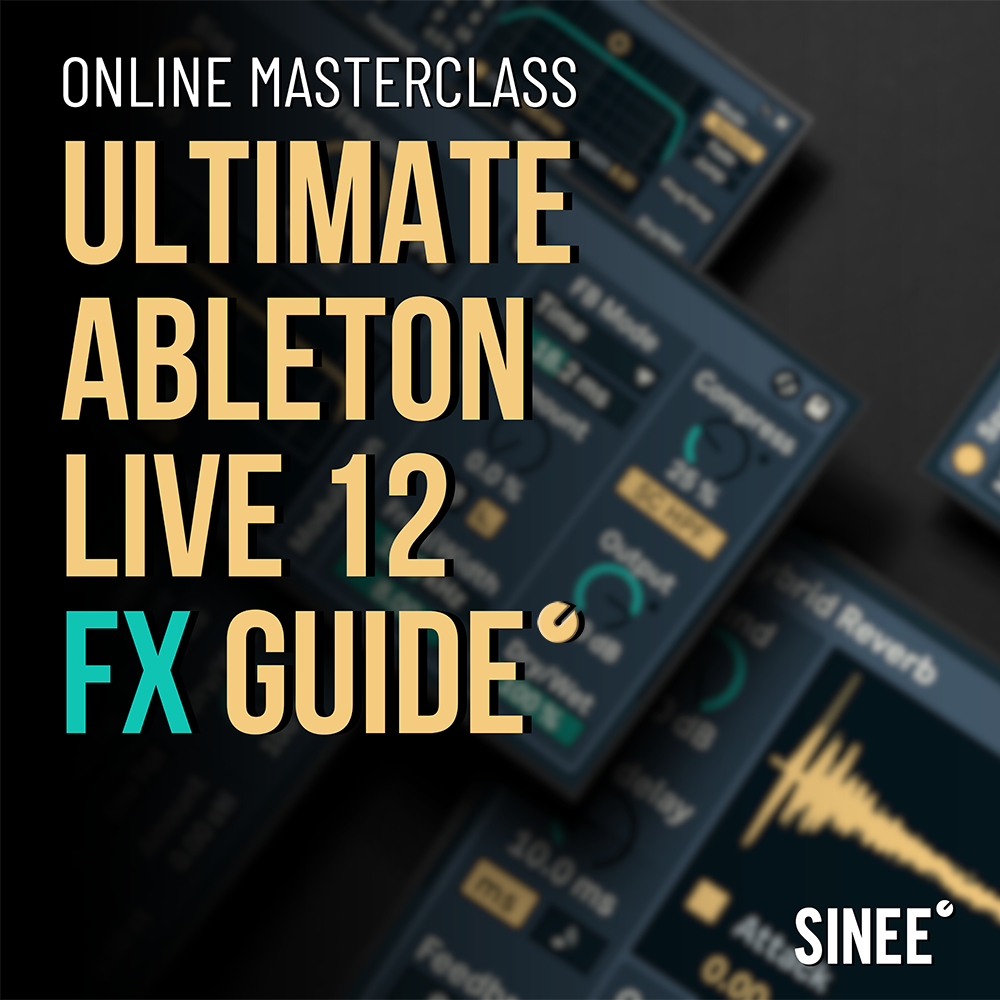 Ultimate FX Guide - Ableton Live 12