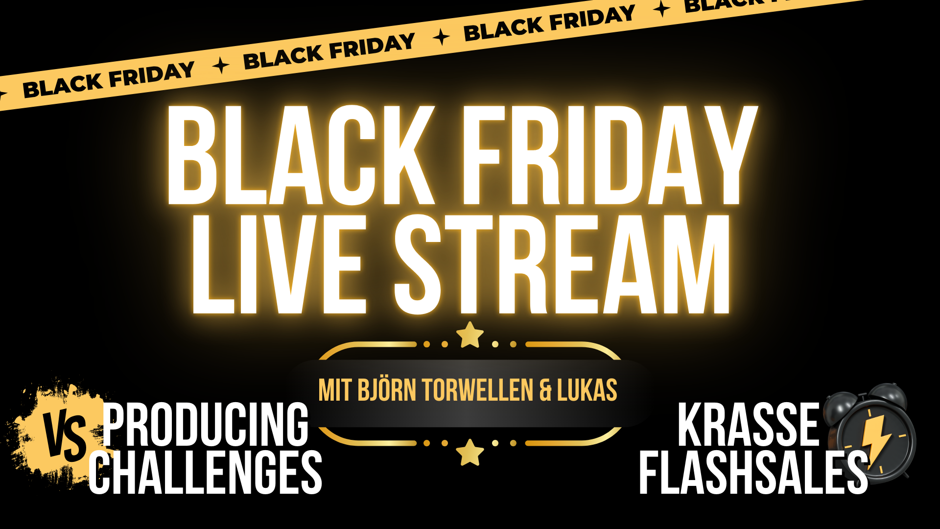 BLACK FRIDAY Stream – Producing Challenges & Flashsales ⚡ 