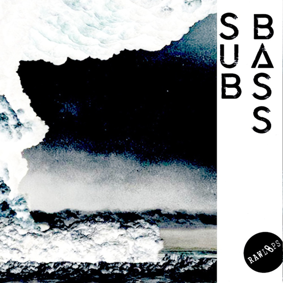 Raw Loops - Sub Bass Raw Loops - Sub Bass