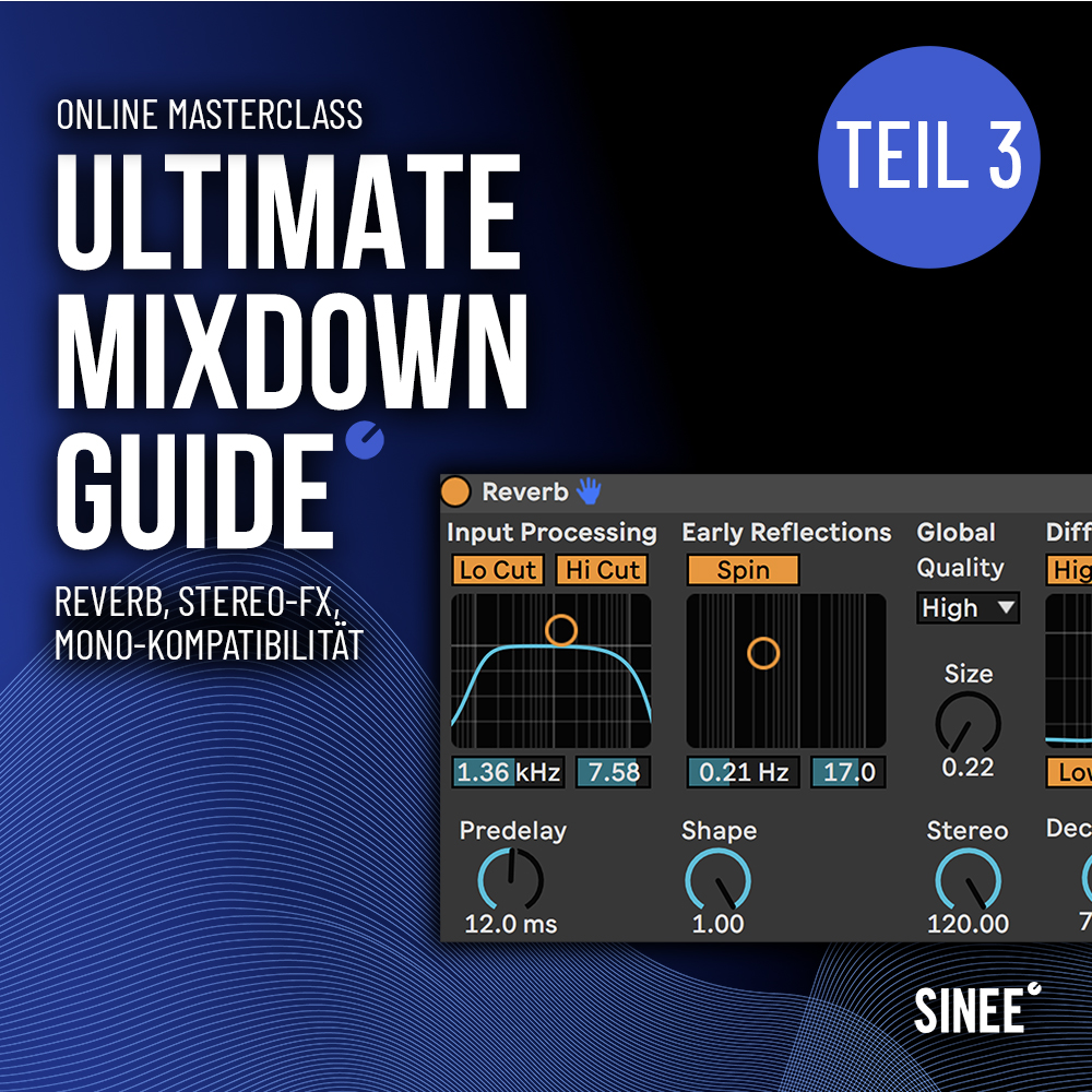 Ultimate Mixdown Guide Teil 3 - Reverb, Stereo FX & Monokompatibilität
