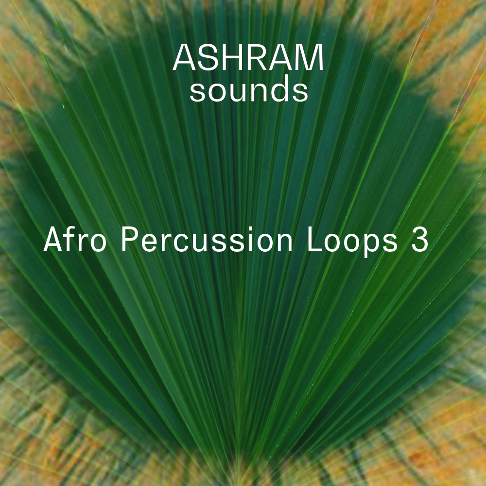 ASHRAM - Afro Percussion Loops 3 ASHRAM - Afro Percussion Loops 3