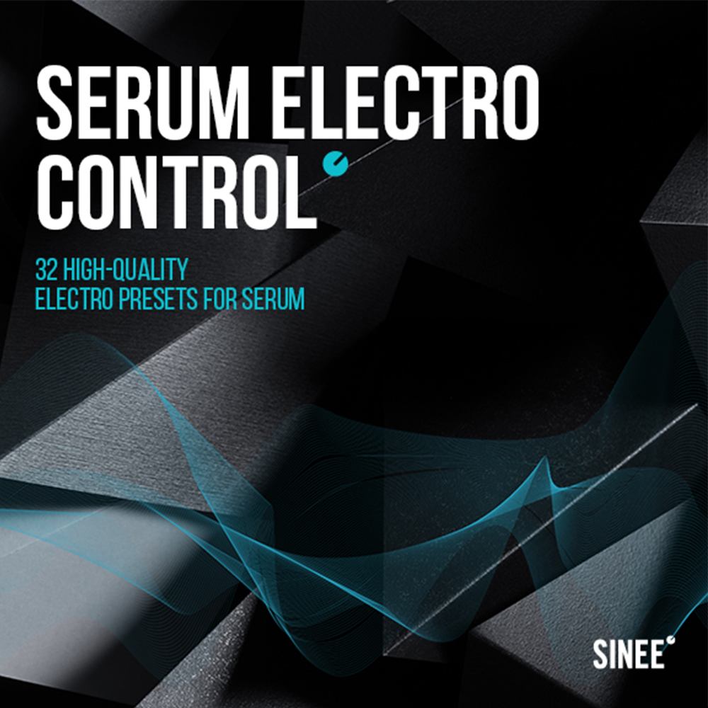 Serum Electro Control – 32 High-Quality Electro Serum Presets