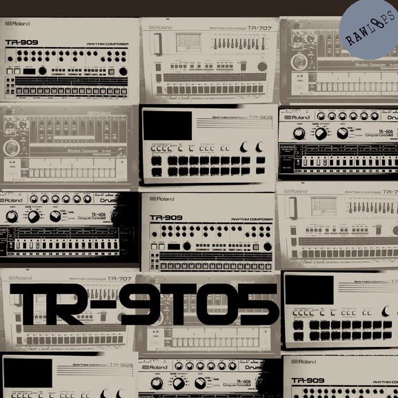 Raw Loops - TR9to5 Raw Loops - TR9to5